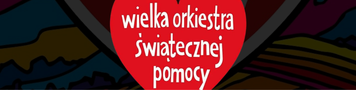 33. Finał Wielkiej Orkiestry Świątecznej Pomocy!