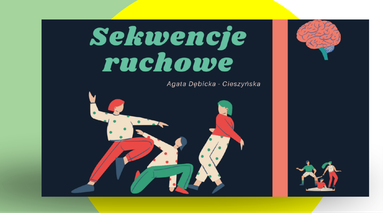 Sekwencje ruchowe - ponownie dostępne!
