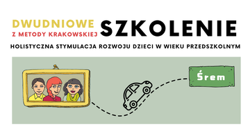 Warsztaty Metody Krakowskiej - Holistyczna stymulacja rozwoju dzieci  w wieku przedszkolnym.