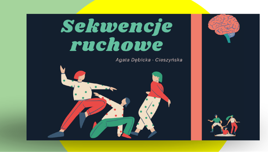 Sekwencje ruchowe - ponownie dostępne!