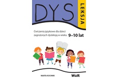 Dysleksja. Ćwiczenia językowe dla dzieci zagrożonych dysleksją (9-10 lat)