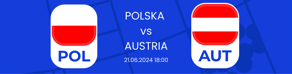 Polska - Austria Euro 2024